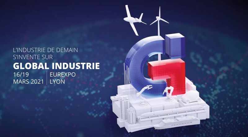 L'édition 2020 est annulée, Global Industrie se tiendra donc l'an prochain à Lyon Eurexpo du 16 au 19 mars 2021. (Global Industrie)
