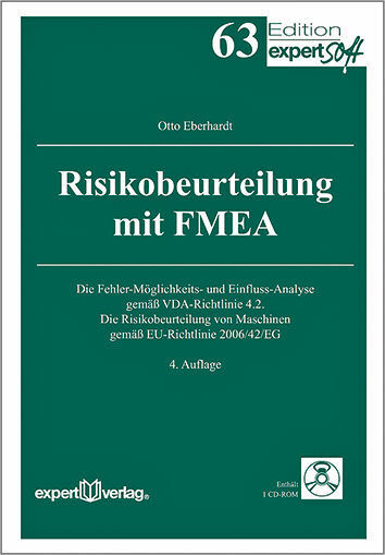 Otto Eberhardt: Risikobeurteilung mit FMEA. Expert Verlag 2015, 272 Seiten, ISBN 978-3-8169-3317-5, 63 Euro. (Bild: Expert Verlag)