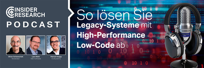 „So lösen Legacy-Systemen mit High-Performance Low-Code ab“, ein Interview von Oliver Schonschek, Insider Research, mit Lars Klein von S&D Software und Patrick Knapp von OutSystems. 
