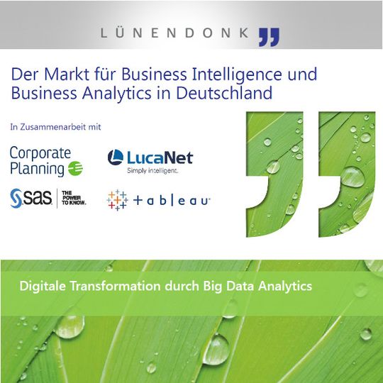 Lündendonk Marktstichprobe 2015: Immer mehr Unternehmen setzen auf für Business Intelligence, Business Analytics und Big Data Analytics Lündendonk Marktstichprobe 2015: Immer mehr Unternehmen setzen auf für Business Intelligence, Business Analytics und Big Data Analytics