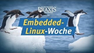 ELEKTRONIKPRAXIS präsentiert: Embedded Linux Woche – Oktober 2018 (YouTubePlayer_p77NEF7EQ20_Vogel Communications Group)