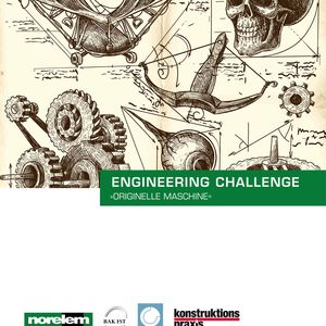 Im Rahmen des Engineering Challenge „Originelle Maschine Made by Students“ werden kreative Köpfe gesucht