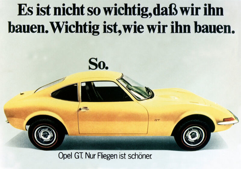 Ein ähnliches Beispiel mit reduzierter Optik und schlauem Spruch ist die Opel-Anzeige für den GT aus den 70er Jahren. (Opel)