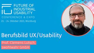 Beim diesjährigen Future of Industrial Usability holen wir mit Prof. Clemens Lutsch unter anderem das Thema Berufsbild UX/Usability auf die Bühne. (Bild: Vogel Communications Group)