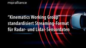 Eine neue Arbeitsgruppe für Kinematik soll in Zukunft daran arbeiten, kinematische Sensordatenströme zum Beispiel von Lidar- oder Radarsensoren zu standardisieren.  (Bild: MIPI Alliance)