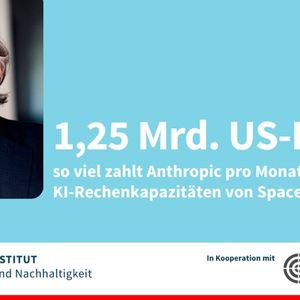 KI-Rechenleistung als Milliardenmarkt   Anthropic baut den Zugriff auf KI-Rechenkapazitäten massiv aus 1,25 Mrd. US-Dollar zahlt das KI-Unternehmen Anthropic pro Monat für den Zugang zu KI-Rechenkapazitäten von SpaceX. Der Vertrag zählt zu den größten öffentlich bekannten Vereinbarungen dieser Art.     Anthropic sichert sich damit den vollen Zugriff auf die Rechenzentrumskapazitäten des Colossus 1 Rechenzentrums mit einer Kapazität von mehr als 300 Megawatt und 220.000 NVIDIA GPUs. Anthropic hat weitere Vereinbarungen zu Kapazitäten in der Größenordnung von mehreren Gigawatt mit anderen Partnern wie Amazon, Google, Microsoft, NVDIA und Fluidstack angekündigt.    Weitere Informationen: „SpaceX schließt Milliarden-Deal mit Google ab“ (Bild:  Borderstep Institut)