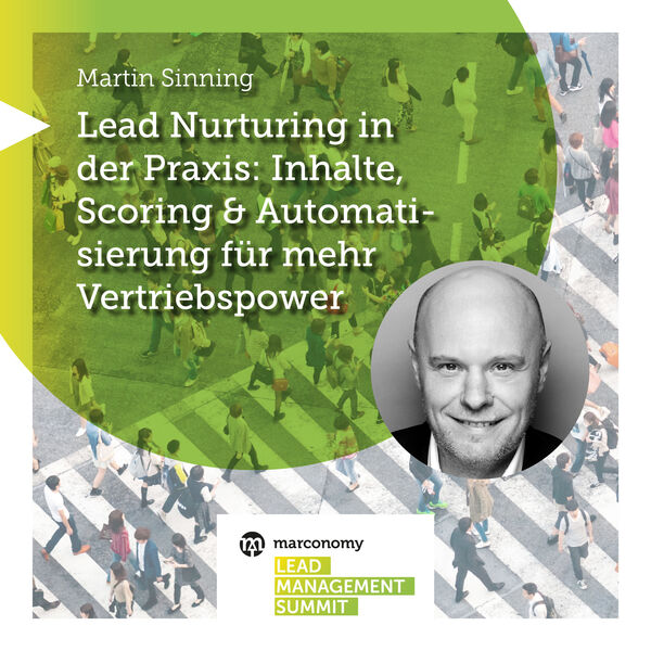 Laut Martin Sinning, innogy SE, ist die Zusammenarbeit von Marketing und Vertrieb „eine ganz wichtige Stellschraube“ im Lead Nurturing Prozess. (marconomy)