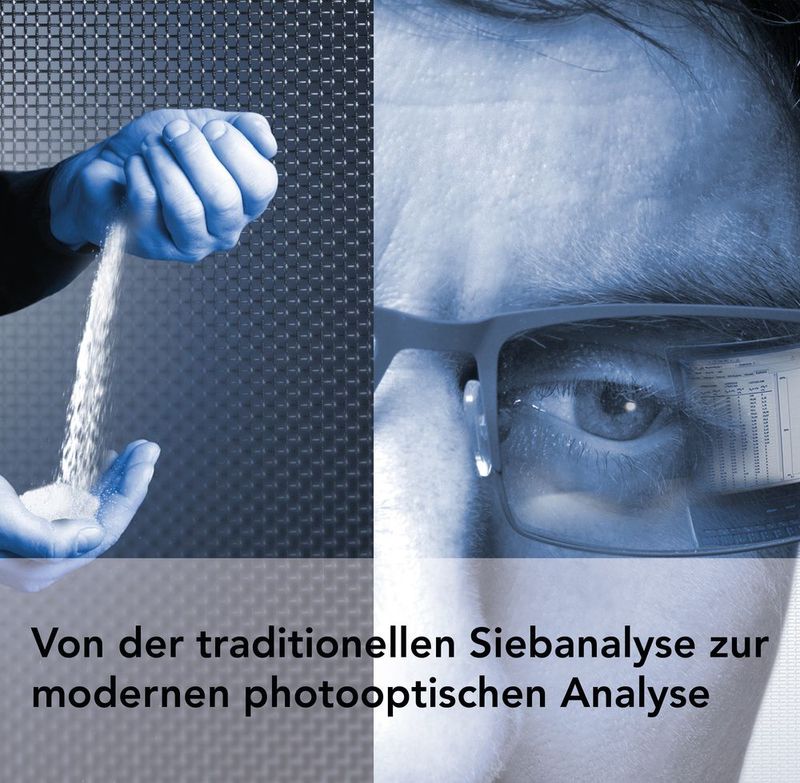Auf dem Weg von der traditionellen Siebanalyse zu modernen optischen Verfahren.