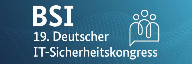 Der 19. Deutsche IT-Sicherheitskongress des BSI findet am 10. und 11.5. statt Der 19. Deutsche IT-Sicherheitskongress des BSI findet am 10. und 11.5. statt