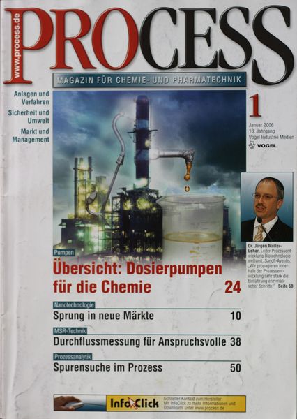 Januar 2006   Top Themen:  - Übersicht: Dosierpumpen für die Chemie - Sprung in neue Märkte - Durchflussmessung für Anspruchsvolle - Spurensuche im Prozess (Bild: PROCESS)