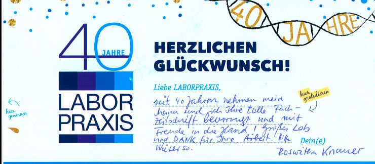 Glückwünsche zu 40 Jahre LABORPRAXIS (LABORPRAXIS)