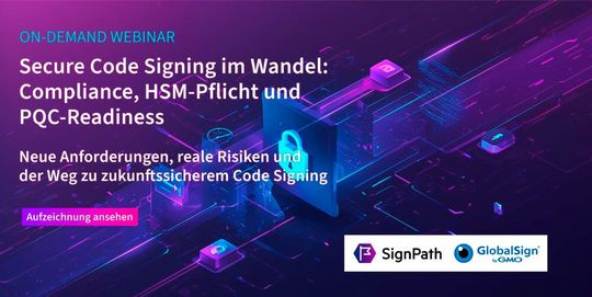 Das Webinar zeigt praktische Ansätze, mit denen Unternehmen sichere, konforme und zukunftsfähige Codesignierungsprozesse aufbauen können.(Bild:  GlobalSign)