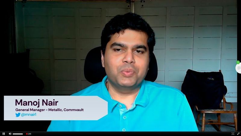Abbildung 13: Manoj Nair, General Manager, Metallic, zeigte sich von „seinem“ Produkt überzeugt. Kunden könnten selbst entscheiden, ob sie ihre Daten ausschließlich auf dem Metallic-Cloud-Speicher oder einem Mix aus lokalem Storage und der Cloud sichern wollen. (Commvault (Screenshot))