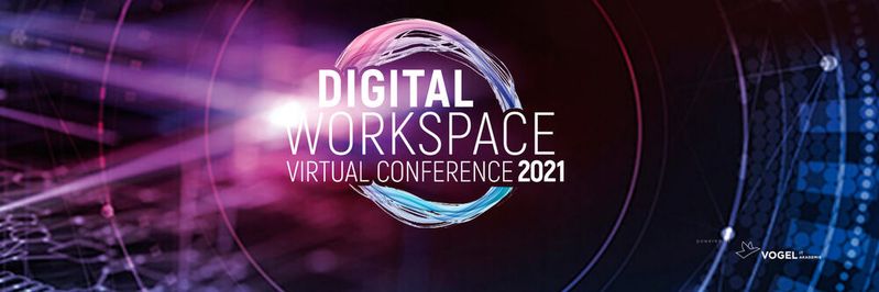 Am Mittwoch, den 24.03.2021 treffen sich führenden Experten und Lösungsanbieter für mobiles und sicheres Arbeiten um 09:00 Uhr zur virtuellen Digital Workspace Conference.(Bild:  Vogel IT-Medien)