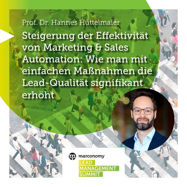 Prof. Dr. Hannes Huttelmaier geht in seinem Workshop auf Marketing und Sales Automation ein. (marconomy)