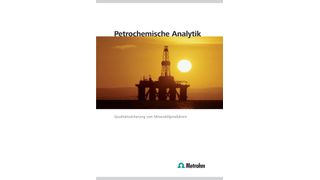 Die Metrohm-Broschüre beschreibt Normen und Methoden der petrochemischen Analytik. (Archiv: Vogel Business Media)