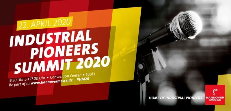 Industrial Pioneers Summit
Update: Die Veranstaltung findet erst wieder nächstes Jahr statt
Im Rahmen der Hannover Messe läutet der Industrial Pioneers Summit erst 2021 die zweite Runde ein. Dann steht alles im Zeichen von Aritifical Intelligence und Machine Learning.  Welche Potenziale bieten die Technologien und wie kann man diese möglichst sinnvoll im Unternehmen nutzen? Im April 2021 teilen  Vertreter aus der Industrie, Wissenschaft und Wirtschaft ihre Erfahrungen, Lösungen und Ideen mit dem Thema und laden zu einem interdisziplinären Austausch ein.
Wann: April 2021, Hannover.

Mehr unter: 