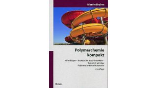 Polymerchemie kompakt ermöglicht den schnellen Einstieg in die Welt der großen Moleküle. (Archiv: Vogel Business Media)