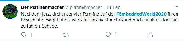Der Tweet von Platinenmacher am 18. Februar ließ bereits erahnen, welches Unheil sich über der Embedded World 2020 zusammenbrauen würde. (Bild: Twitter)
