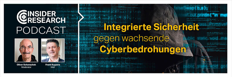 "Integrierte Sicherheit gegen wachsende Cyberbedrohungen", ein Interview von Oliver Schonschek, Insider Research, mit Frank Kuypers von Intel Corporation.
