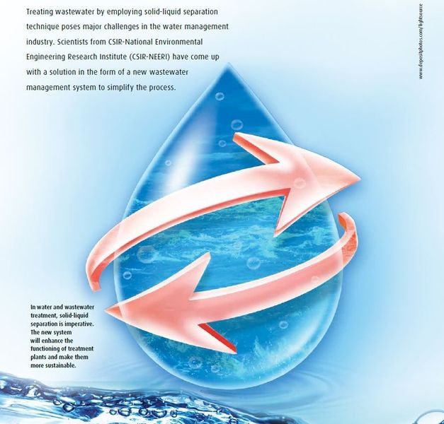 In water and wastewater treatment, solid-liquid separation is imperative. The new system will enhance the functioning of treatment plants and make them more sustainable. (Picture: www.depositphotos.com/lightsource. Taken from PROCESS India February 2014)
