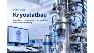 kryostatbau1 (HDT-Seminar Kryostatbau – Grundlagen, Auslegung, Konstruktion und Prüfung)