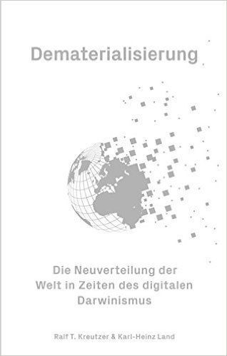 In ihrem neuen Buch zeigen Karl-Heinz Land und Ralf T. Kreutzer, welche physischen Produkte künftig durch Digitallösungen ersetzt werden. (Neuland)