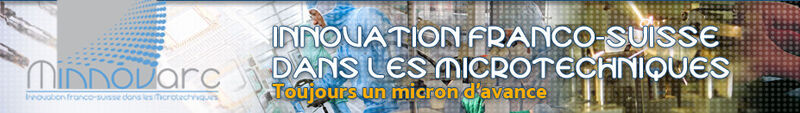 Toujours un micron d'avance avec Minnovarc! (Image: www.minnovarc.eu)