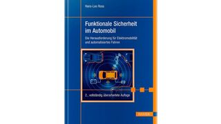 Das Fachbuch „Funktionale Sicherheit im Automobil“ liegt nun in einer zweiten, vollständig überarbeiteten Auflage vor. (Carl Hanser Verlag)