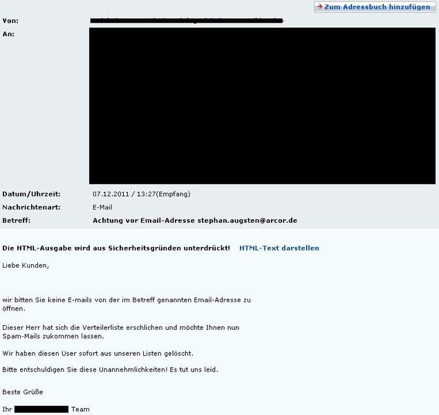 ... es folgte eine weniger erfreuliche E-Mail - wiederum mit allen Kontakten inklusive des eigenem im öffentlichen Adressfeld. Man beachte auch die Wortwahl: von einer 