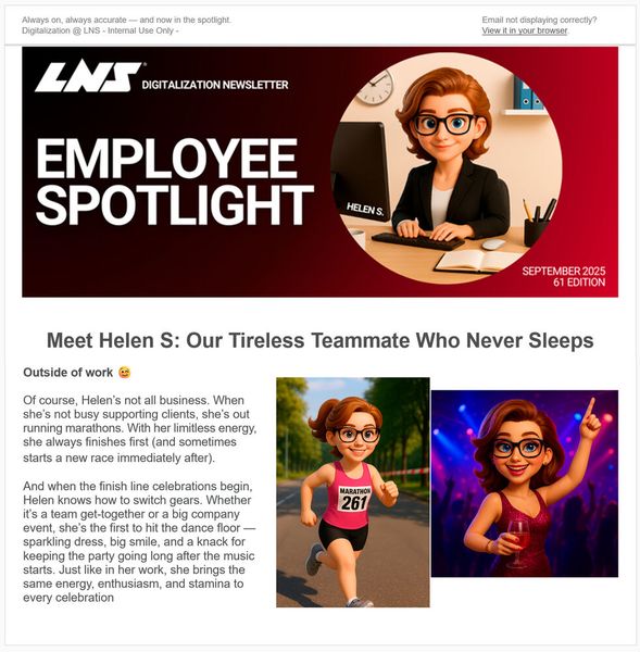De manière à assurer la mise en place de ce nouvel outil à l'interne, LNS joue la carte de l'humour et réalise une newsletter décalée qui présente la vie de Helen. (Source : LNS International)