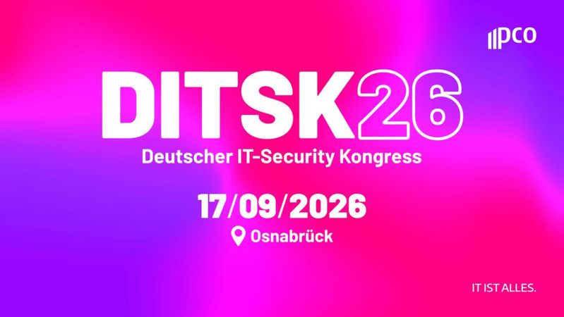Der Deutsche IT-Security Kongress geht 2026 in die siebte Runde.(Bild:  DITSK)