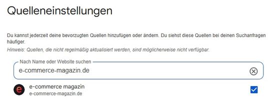 Google Preferred Sources: Mit wenigen Klicks wird das e-commerce magazin zu Ihrer bevorzugten Quelle für News, Analysen und Interviews.(Bild:  Screenshot e-commerce magazin)