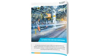 10 Tipps für Ihre MES-Einführung (T.CON GmbH & Co. KG)