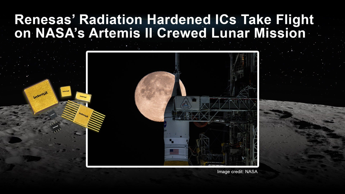 Renesas Rad-Hard ICs Power NASA Artemis II Lunar Mission