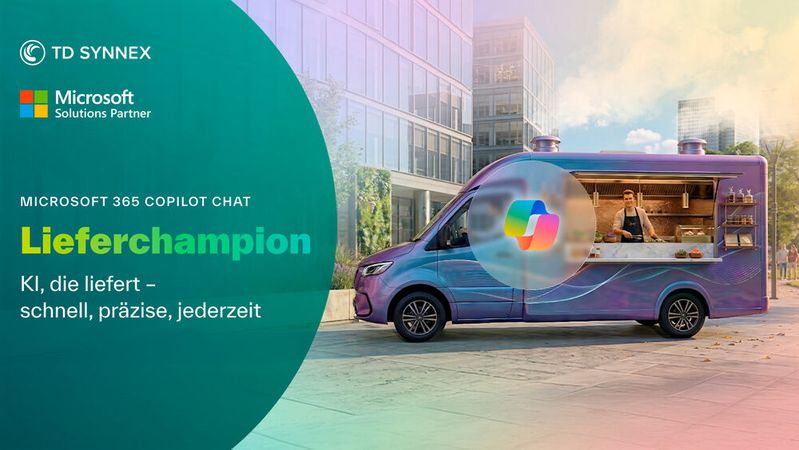 Mit TD SYNNEX und Microsoft 365 Copilot Chat Kunden überzeugen(Bild:  TD SYNNEX)