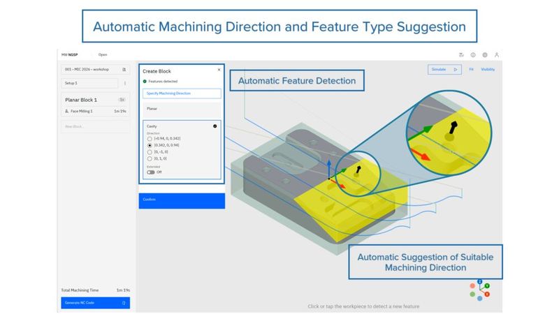 For on-machine shopfloor programming, Automatic Machining Direction and Feature Type Suggestion helps programmers reach a valid setup faster by suggesting both the machining direction and feature type during feature selection.   (Source: Module Works)