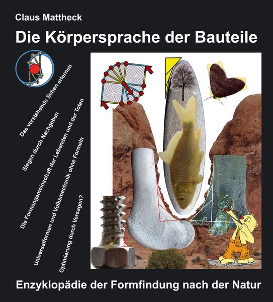 Abb. 7: Die Methode der Zugdreiecke ist mit vielen Anwendungen beschrieben in dem Buch „Die Körpersprache der Bauteile“ und wird in einem eintägigen Seminar im Herbst gelehrt. Informationen dazu unter: www.mattheck.de (KIT)