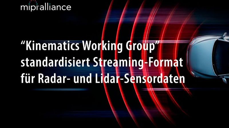 Eine neue Arbeitsgruppe für Kinematik soll in Zukunft daran arbeiten, kinematische Sensordatenströme zum Beispiel von Lidar- oder Radarsensoren zu standardisieren. (Bild:  MIPI Alliance)