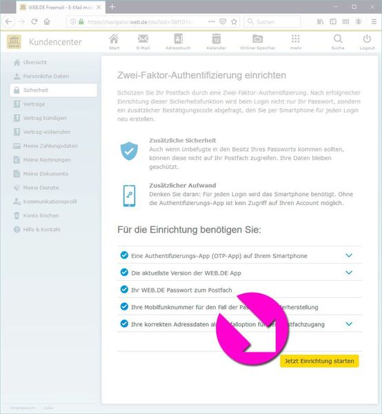 Für die Einrichtung benötigen Sie eine Mobilfunknummer, Ihre Zugangsdaten sowie ein mobiles Endgerät für die OTP-App. Empfohlen werden außerdem die aktuelle WEB.DE App sowie die korrekte Angabe Ihrer postalischen Adresse. Haben Sie alles zusammen, klicken Sie „Jetzt Einrichtung starten“. (Screenshot (WEB.DE))