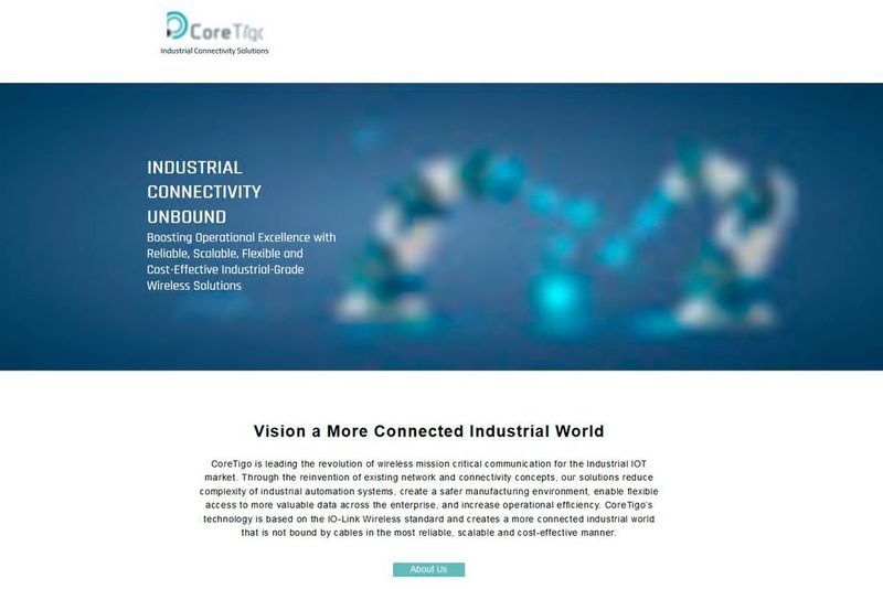 CoreTigo entwickelt eine industrielle IoT-Wireless-Technologie auf Basis des IO-Link Wireless Standards. Die Wireless-Technologie von CoreTigo erfüllt die Anforderungen der Smart Manufacturing an die Steuerung und Überwachung. Die Plattform von CoreTigo liefert Daten von den Sensoren der Produktionslinie bis zur SPS (Industriesteuerung) über Feldbuskommunikation wie ProfiNet und EtherNet/IP, aber auch in die Cloud über OPC-UA.  (CoreTigo)