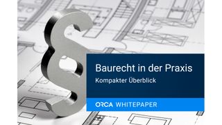 Das neue Whitepaper „Baurecht in der Praxis“ der Orca Software bietet Architekten, Fachplanern und Projektsteuerern einen kompakten Überblick über die zentralen Rechtsgrundlagen im Bauwesen. (Bild: Orca Software GmbH)