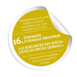 Le séminaire d'usinage Swissmem se déroulera en français à Lausanne le 22 janvier 2026.(Source :  Swissmem)