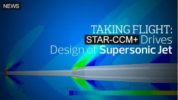 CD-Adapco arbeitet in einer Partnerschaft mit Maya Simulation und Spike Aerospace an der Realisierung der nächsten Generation der Überschall-Geschäftsflugzeuge. (CD-Adapco)
