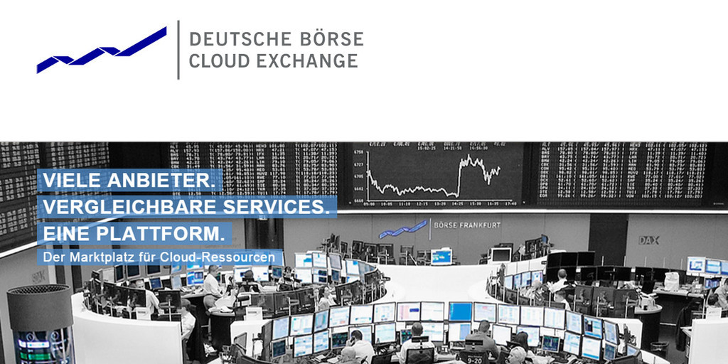 Deutsche Borse Cloud Exchange Schaltet Cloud Marktplatz Frei