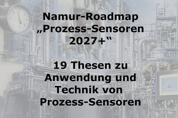 Die Thesen der Namur-Roadmap „Prozess-Sensoren 2027+“ (Bild: ©Eisenhans - stock.adobe.com)