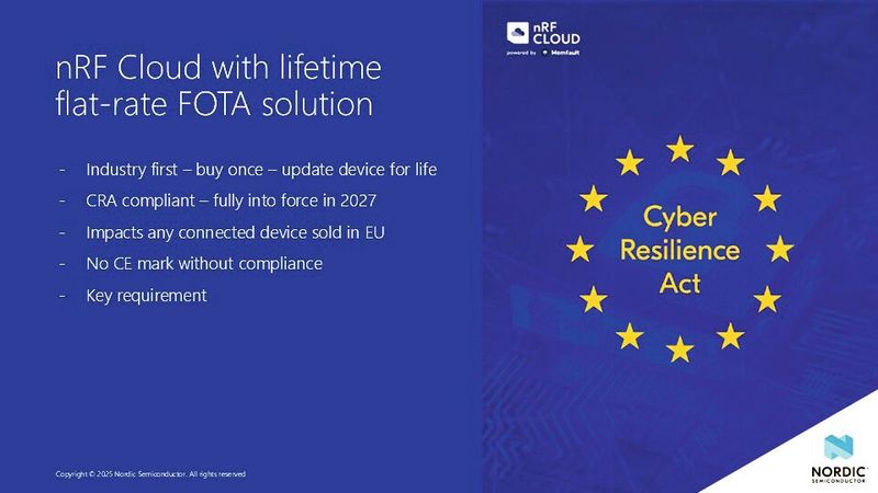 Fit für den Cyber Resilience Act (CRA): Nordic kündigt eine branchenweit einmalige „Lifetime Flat-Rate“-Lösung für Firmware-Over-the-Air-Updates (FOTA) an. (Bild: Nordic Semiconductor)
