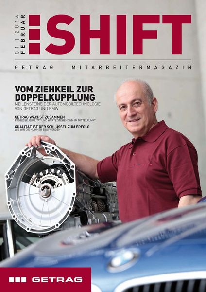 Die Shift-Titelseite auf Deutsch. Hauptaufmacher der ersten Ausgabe des Jahres 2014 waren „Meilensteine der Automobiltechnologie von Getrag und BMW“.  (Getrag International)