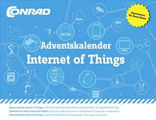 Kommunizieren im Internet der Dinge: der Kalender enthält alles, um das IoT spielerisch zu erfassen (Conrad)
