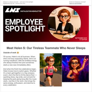 De manière à assurer la mise en place de ce nouvel outil à l'interne, LNS joue la carte de l'humour et réalise une newsletter décalée qui présente la vie de Helen.(Source :  LNS International)